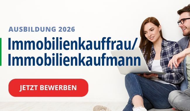 Ausbildungswerbung 2026 zur Immobilienkauffrau oder zum Immobilienkaufmann